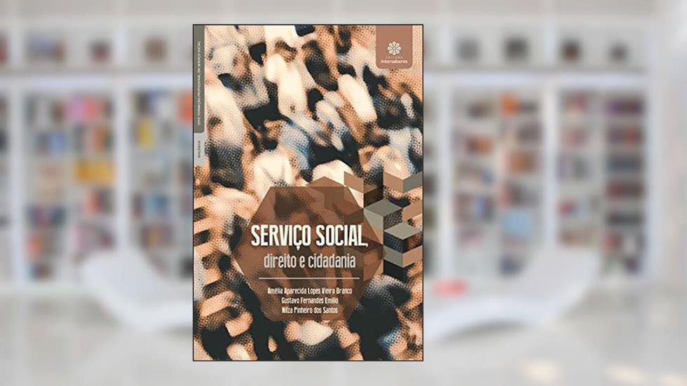 Serviço social, direito e cidadania, do autor Amélia Aparecida Lopes Vieira Branco; Gustavo Fernandes Emilio; Nilza Pinheiro Dos Santos