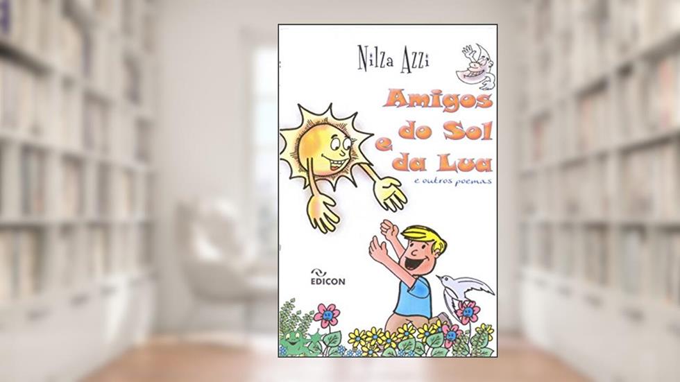 Amigos do Sol e da Lua, do autor Nilza Azzi