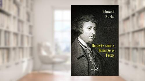 Capa de Reflexões sobre a revolução na França, do autor Edmund Burke