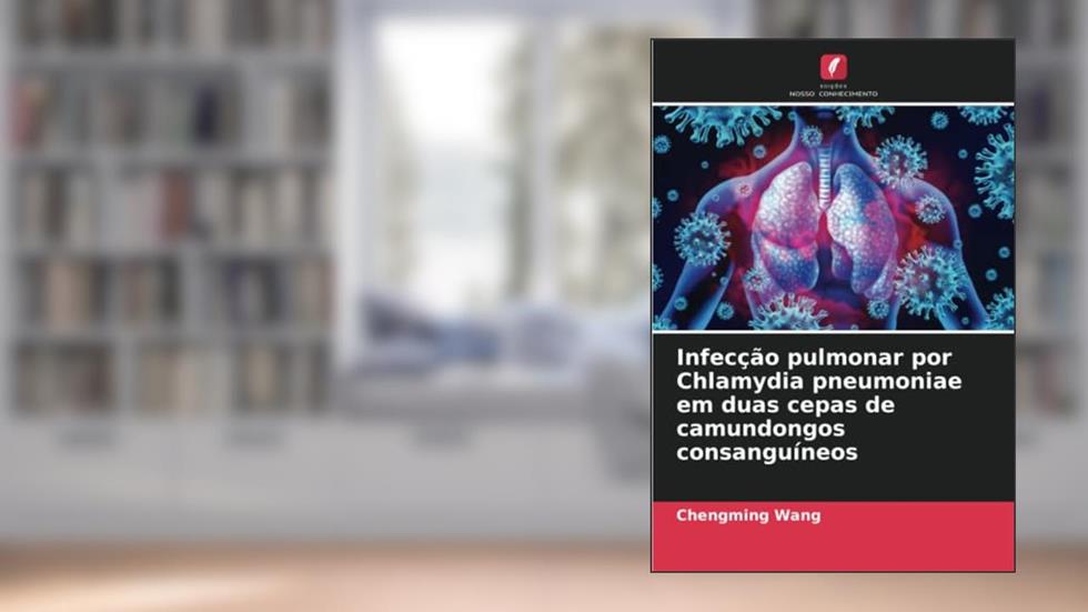 Infecção pulmonar por Chlamydia pneumoniae em duas cepas de camundongos consanguíneos, do autor Chengming Wang