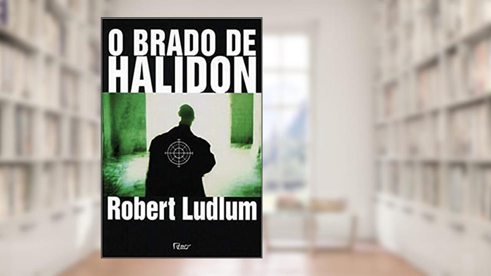 O brado de Halidon, do autor Robert Ludlum