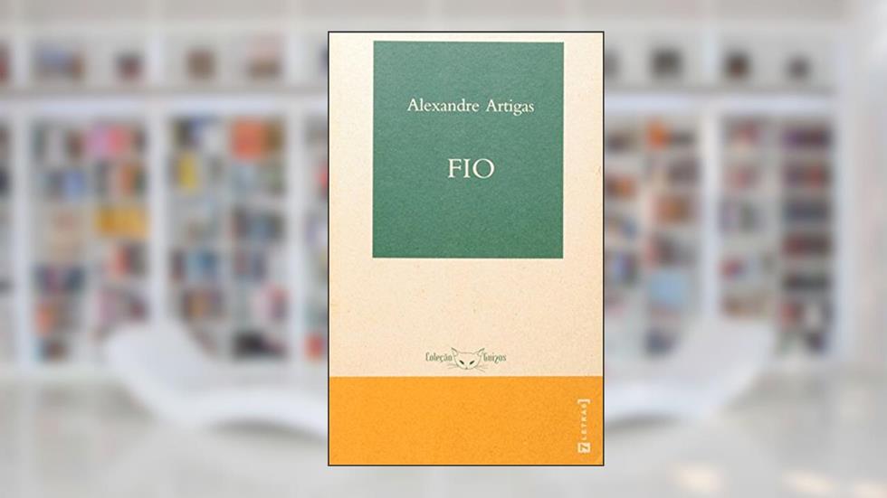 Fio - Coleção Guizos, do autor Alexandre Artigas
