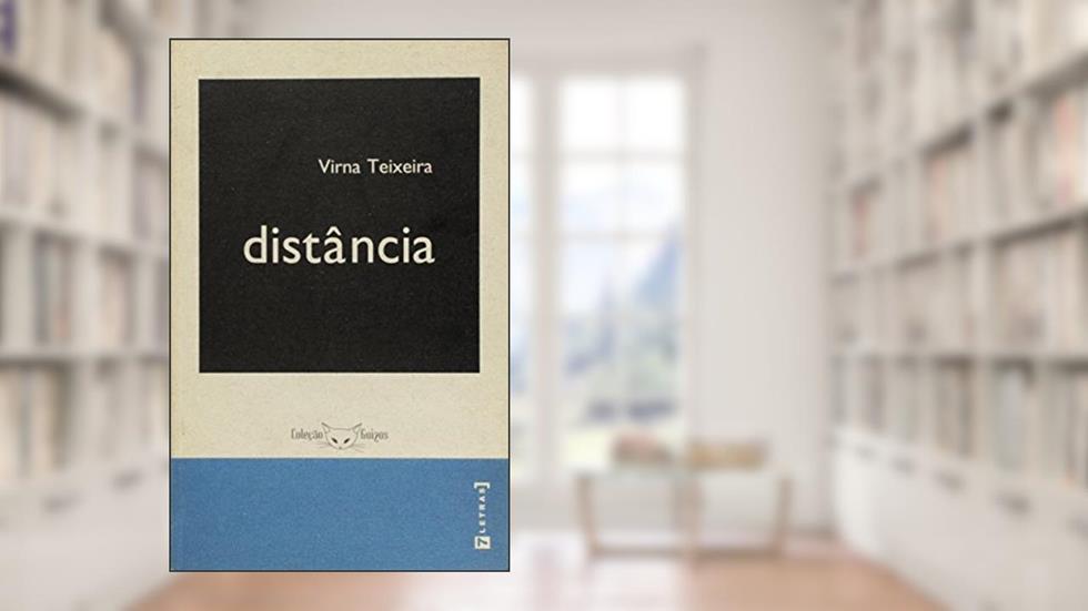A Distância - Coleção Guizos, do autor Virna Teixiera