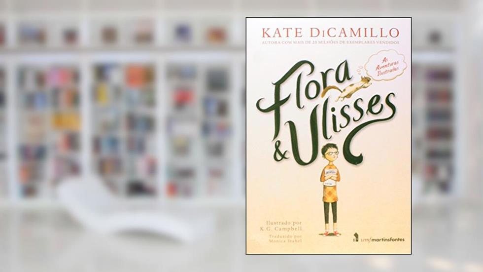 Flora & Ulisses, do autor Kate Dicamillo