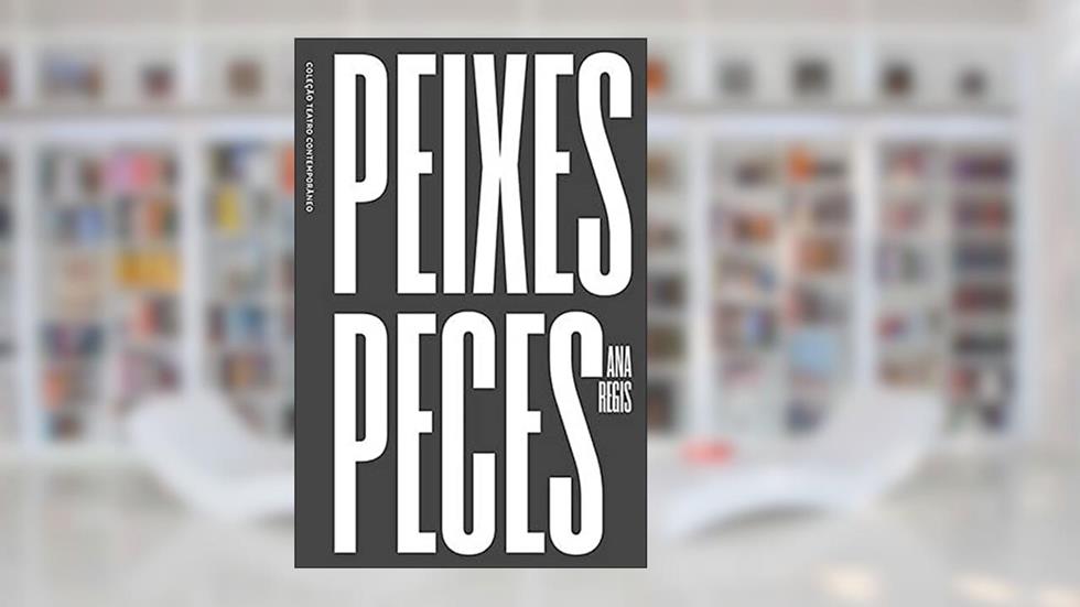 PEIXES/PECES, do autor ANA REGIS