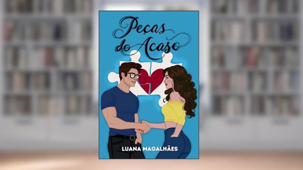 Peças do Acaso, do autor Luana Magalhães