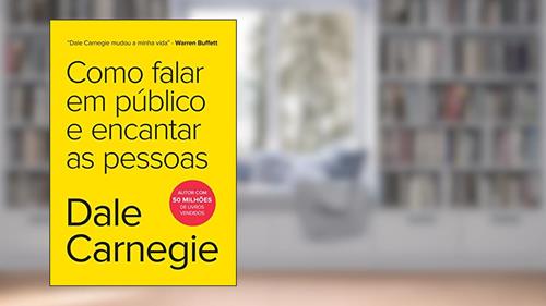 Capa de Como falar em público e encantar as pessoas, do autor Dale Carnegie