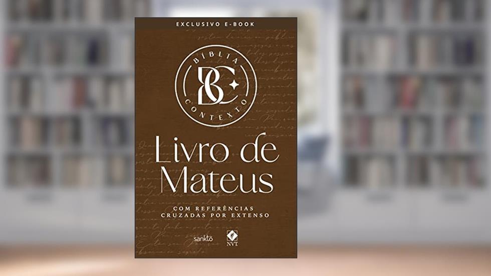 Bíblia Contexto - Livro de Mateus: Com referências cruzadas por extenso, do autor Maquinaria Sankto Editorial