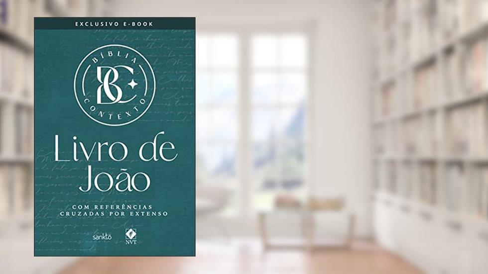 Bíblia Contexto - Livro de João: Com referências cruzadas por extenso, do autor Maquinaria Sankto Editorial