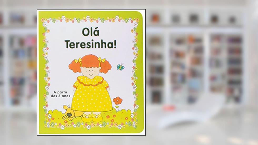 Olá Terezinha! - Coleção Pintinhas em Flor, do autor Vários Autores