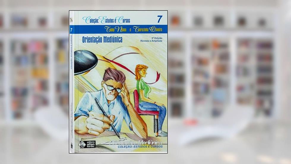 Orientação Mediúnica, do autor Teddy Nilson; Therezinha Oliveira; Editora Allan Kardec