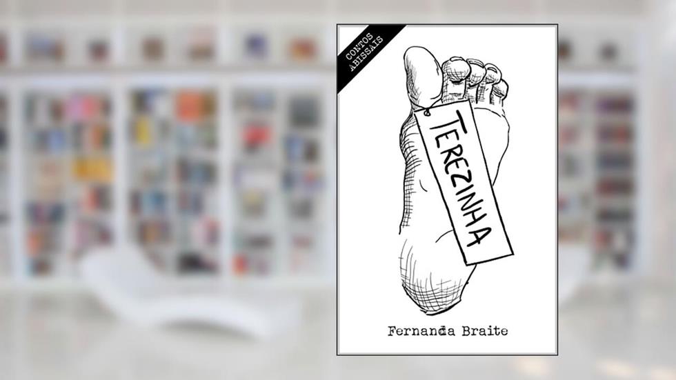 Contos Abissais: Terezinha, do autor Fernanda Braite