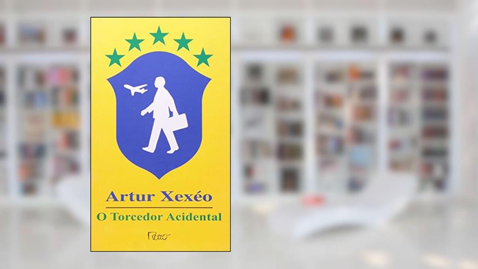 O Torcedor Acidental, do autor Artur Xexéo