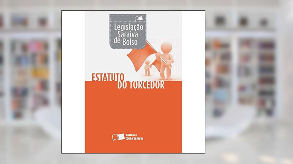 Estatuto do torcedor - 1ª edição de 2012, do autor Editora Saraiva