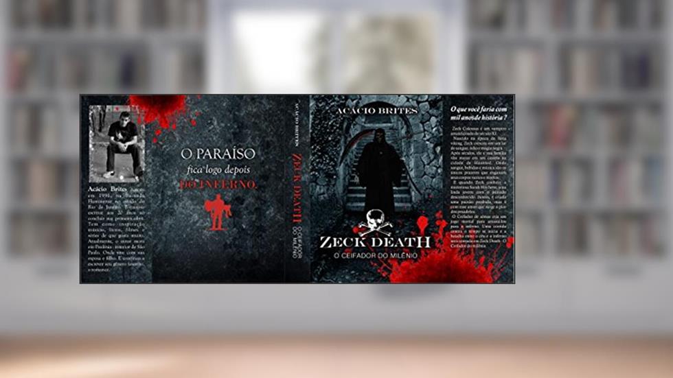 Zeck Death: O Ceifador do Milênio, do autor Acácio Brites
