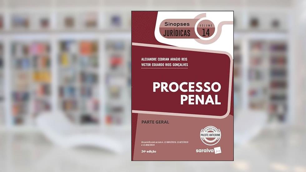 Processo penal: procedimentos, nulidades e recursos - Coleção Sinopses Jurídicas - Volume 14, do autor Cléucio Santos Nunes
