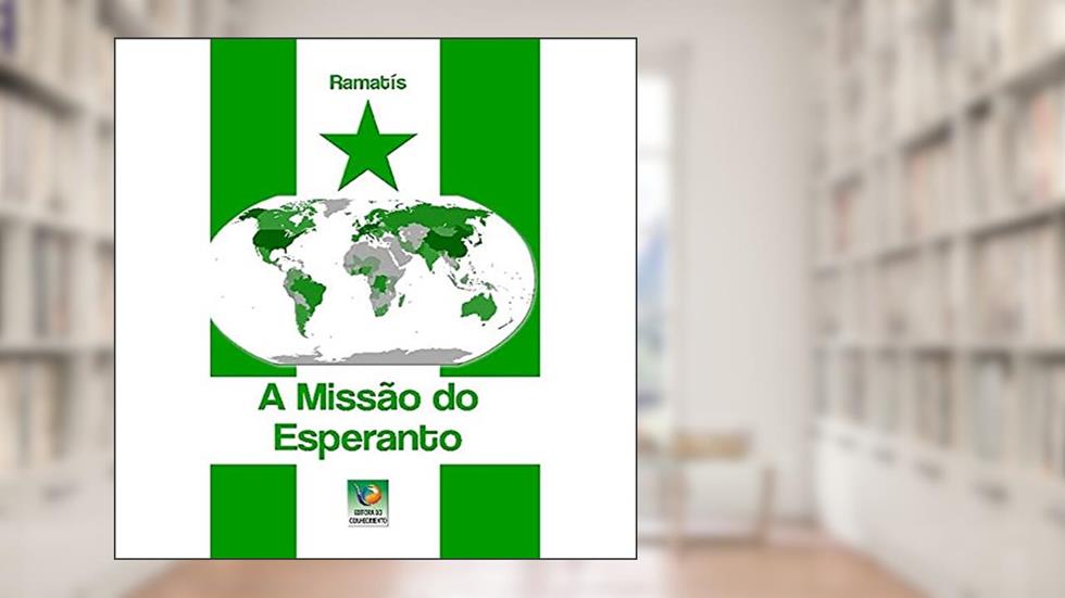 A Missão do Esperanto, do autor Ramatís; Hercílio Maes