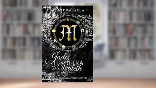 Capa de Jade: Herdeira de Valeth, do autor Celine Rafaela