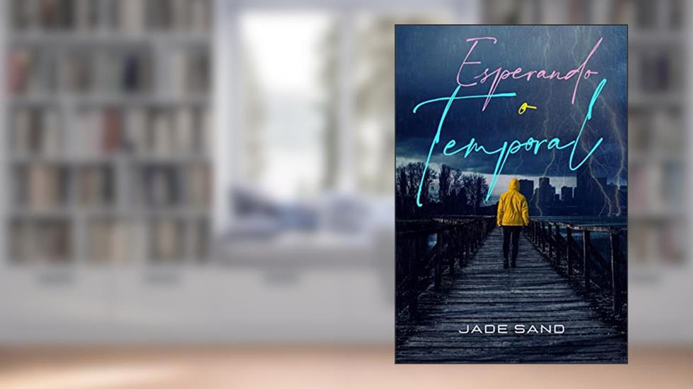 Esperando o temporal (Temporais), do autor Jade Sand