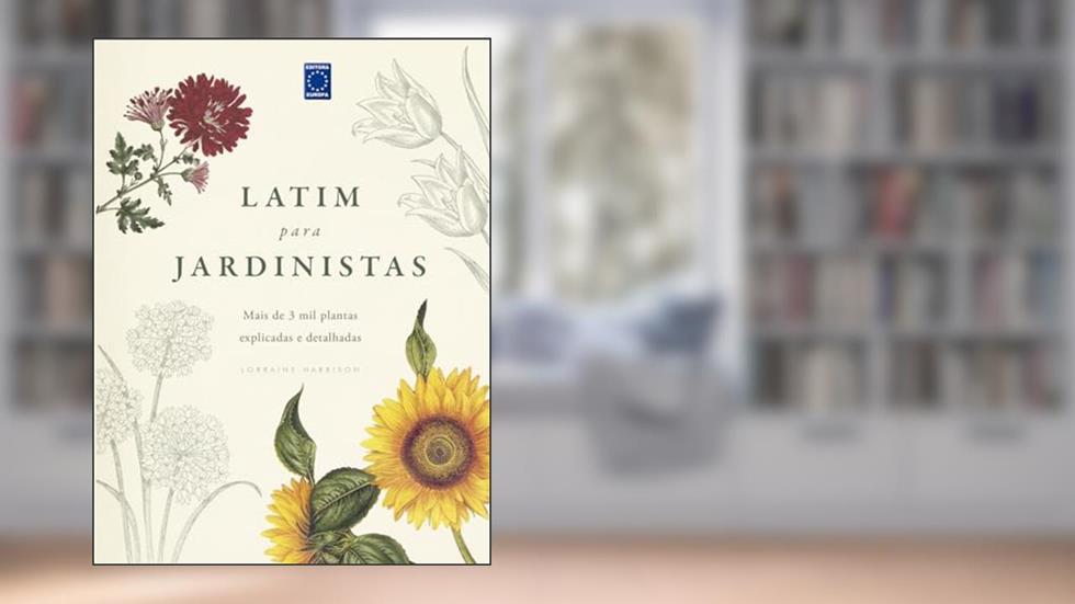 Latim para Jardinistas, do autor Lorraine Harrison