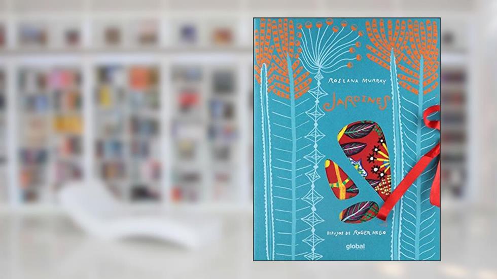 Jardines, do autor Roseana Murray