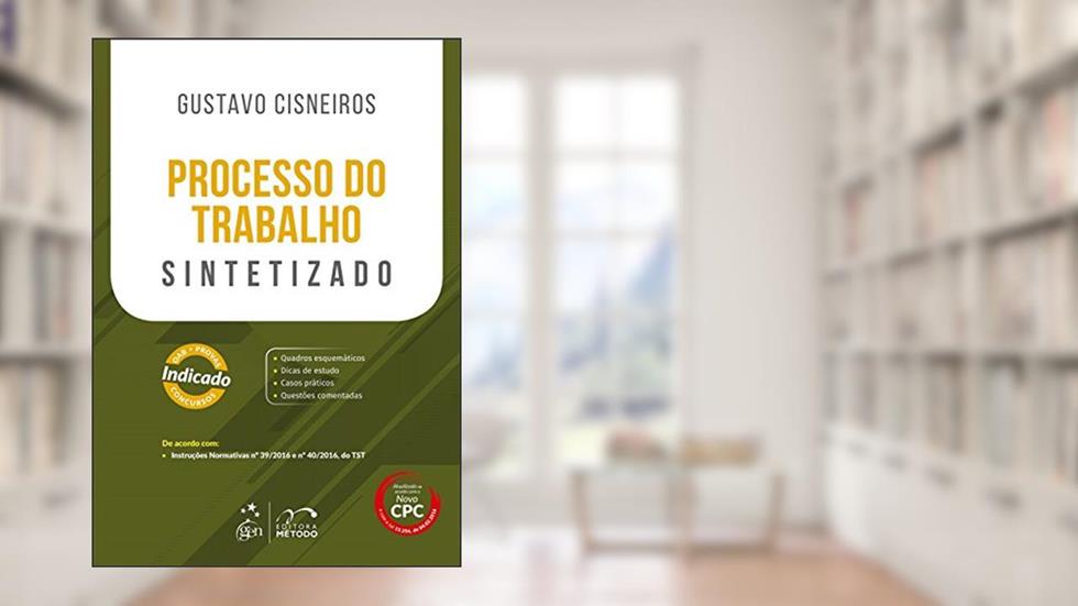 Processo Do Trabalho - Sintetizado, do autor Gustavo Cisneiros