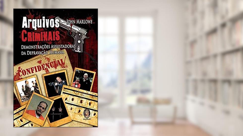 Arquivos Criminais, do autor John Marlowe