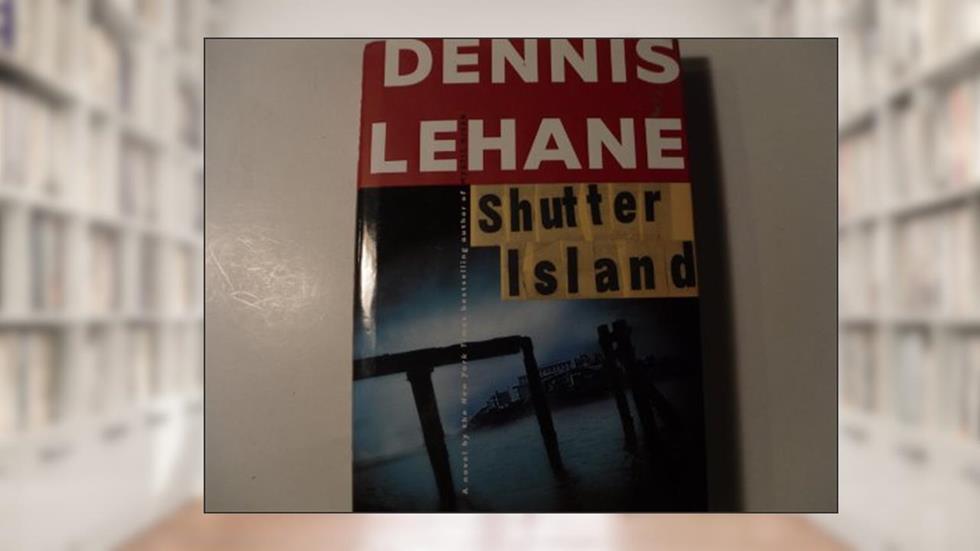 Ilha do obturador: Uma novidade, do autor Dennis Lehane