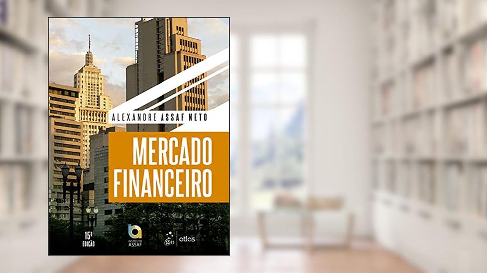 Mercado Financeiro, do autor Alexandre ASSAF NETO
