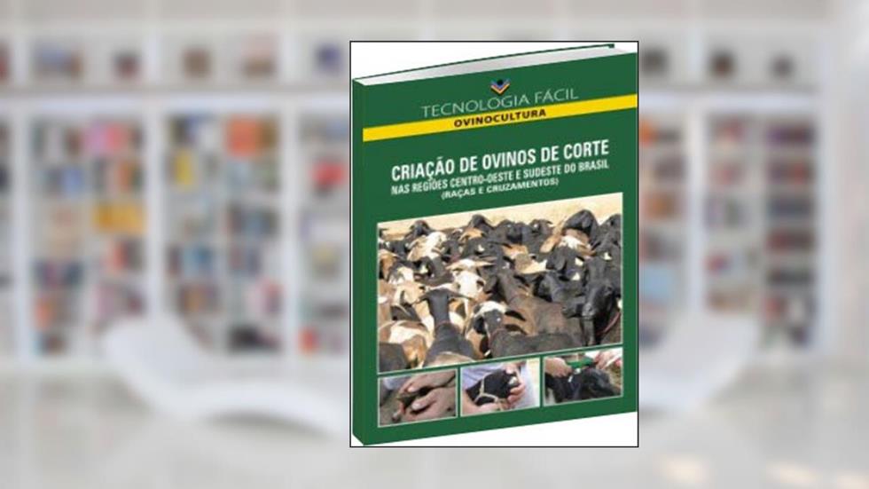 Criação de Ovinos de Corte. Raças e Cruzamentos - Volume 5. Coleção Tecnologia Fácil, do autor Aurora Maria Guimarães Gouveia