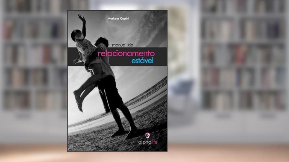 Manual do Relacionamento Estavel, do autor Matheus Copini