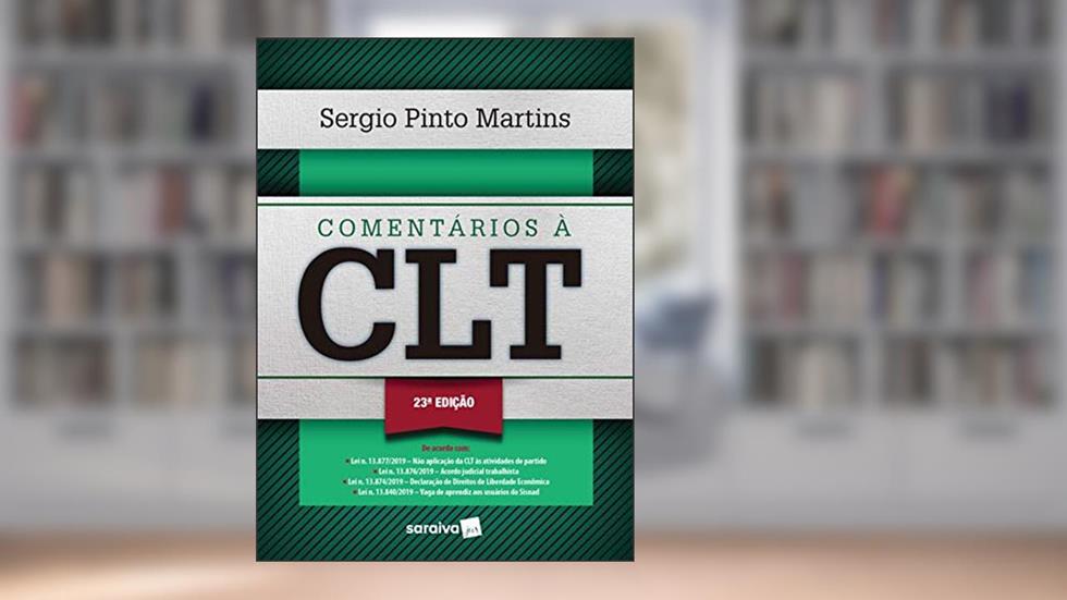 Comentários à CLT - 23ª Edição 2020, do autor Sergio Pinto Martins
