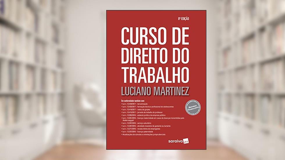 Curso de Direito do Trabalho, do autor Luciano Martinez