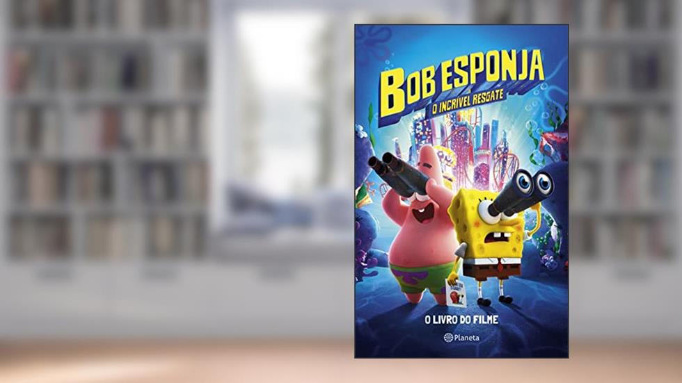 Bob Esponja: O incrível resgate: A história do filme, do autor David Lewman