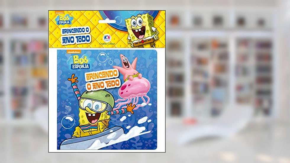 Bob Esponja - Brincando o ano todo, do autor Ciranda Cultural