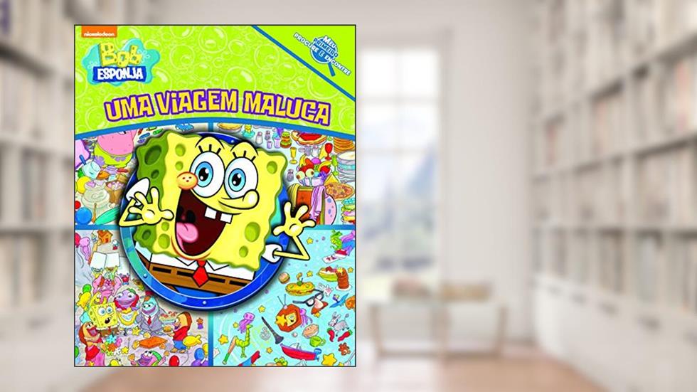 Bob Esponja - Uma viagem maluca, do autor Ciranda Cultural