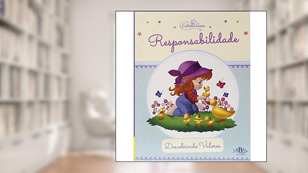 Descobrindo Valores: Responsabilidade (Estrela Guia), do autor Suelen Katerine A. Santos