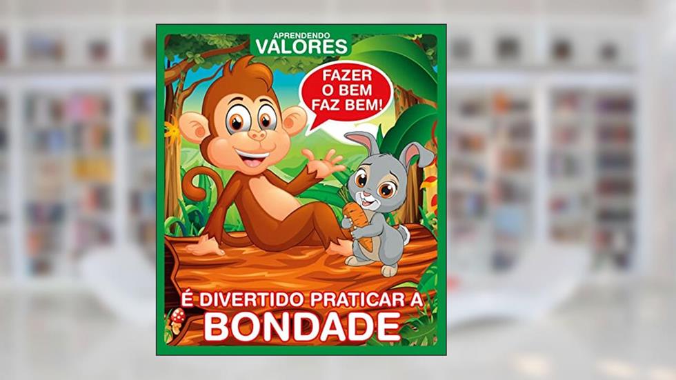 Aprendendo Valores - É Divertido Praticar a Bondade, do autor On Line Editora