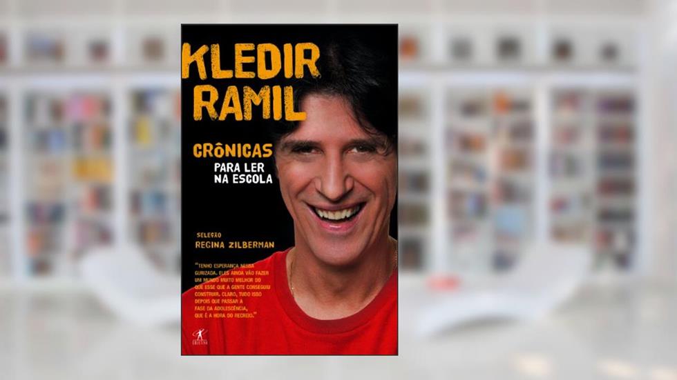 Crônicas para ler na escola - Kledir Ramil, do autor Kledir Ramil