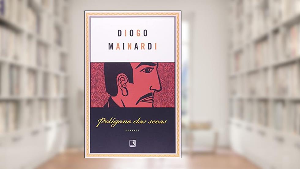 POLÍGONO DAS SECAS, do autor Diogo Mainardi