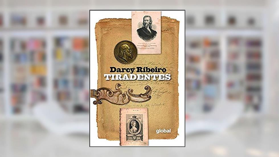 Tiradentes, do autor Darcy Ribeiro