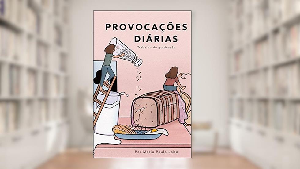 Provocações Diárias, do autor Maria Paula Bins de Castro Lobo