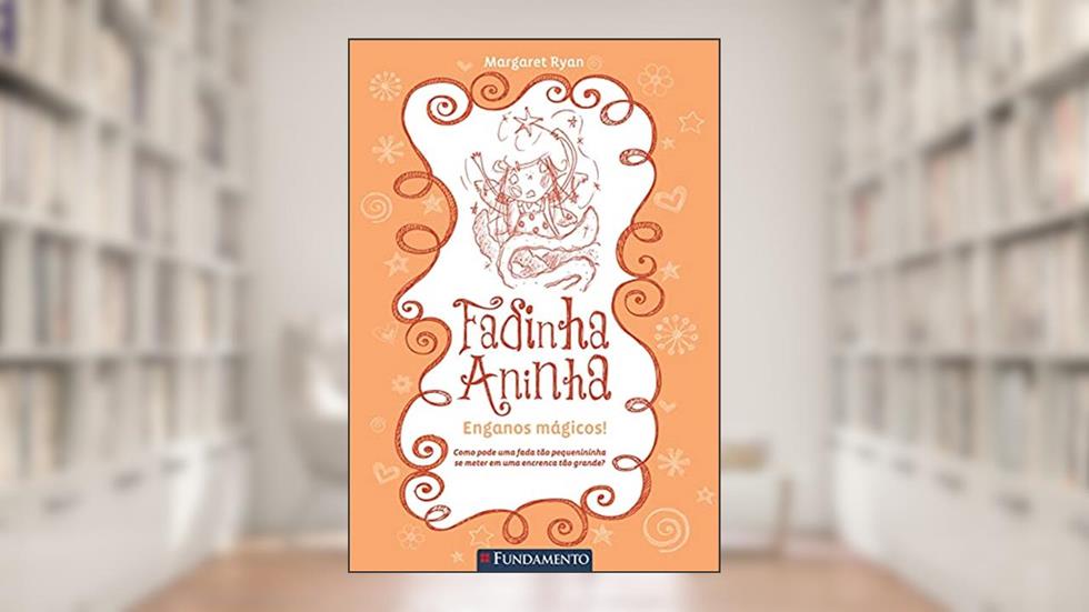 Fadinha Aninha 5. Enganos Mágicos, do autor Margaret Ryan