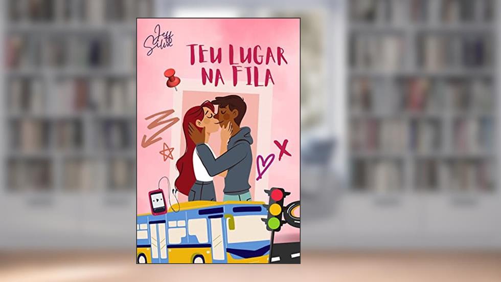 TEU LUGAR NA FILA, do autor Jeff Silva