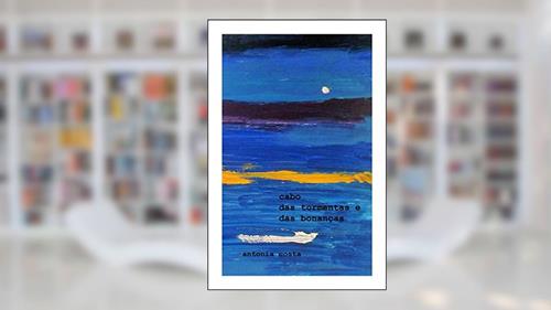 Capa de cabo das tormentas e das bonanças, do autor antonia costa