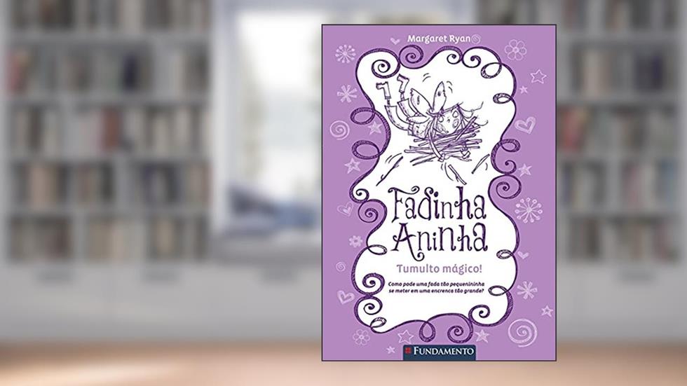 Fadinha Aninha 4. Tumulto Mágico, do autor Margaret Ryan