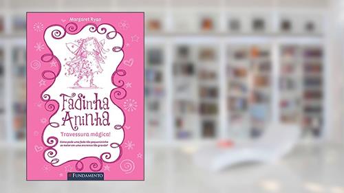 Capa de Fadinha Aninha 1. Travessura Mágica, do autor Margaret Ryan