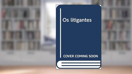 Capa de Os litigantes, do autor John Grisham