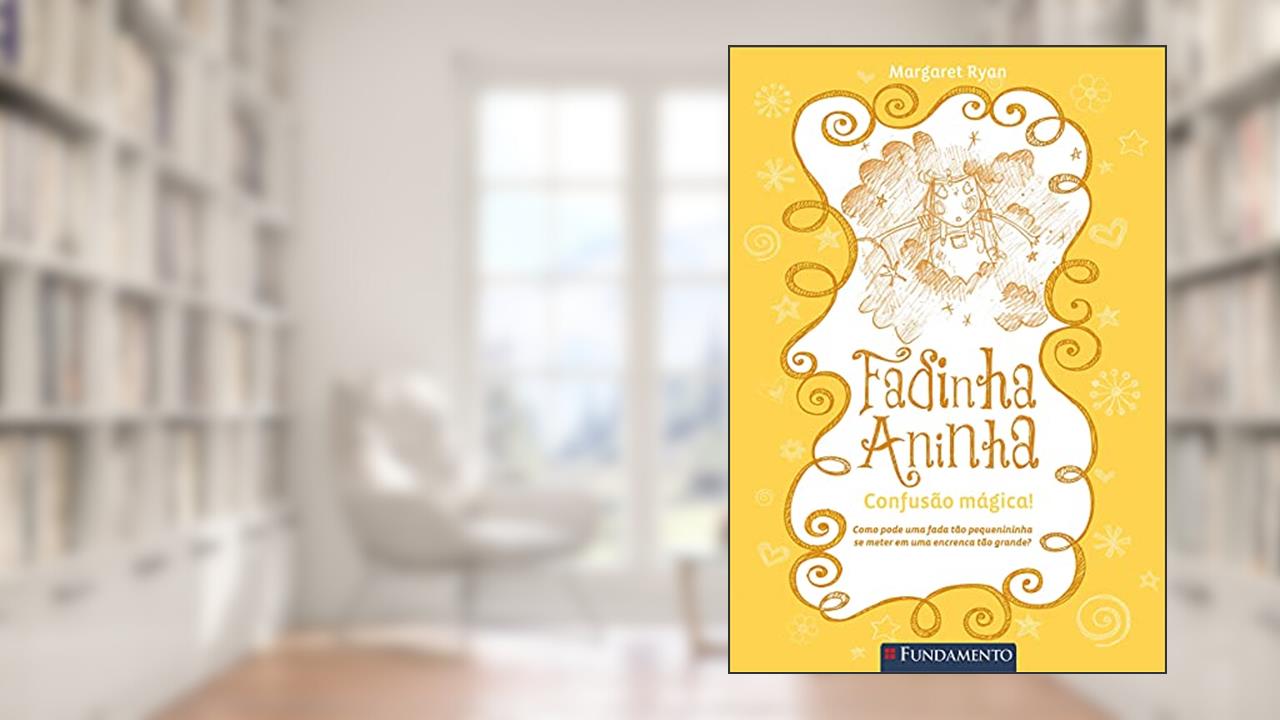 Fadinha Aninha 3. Confusão Mágica, do autor Margaret Ryan