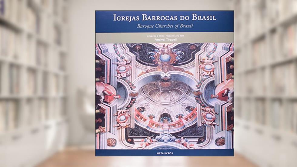 Igrejas Barrocas do Brasil, do autor Percival Tirapeli